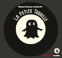 Petite trouille (La) [gros caractères]